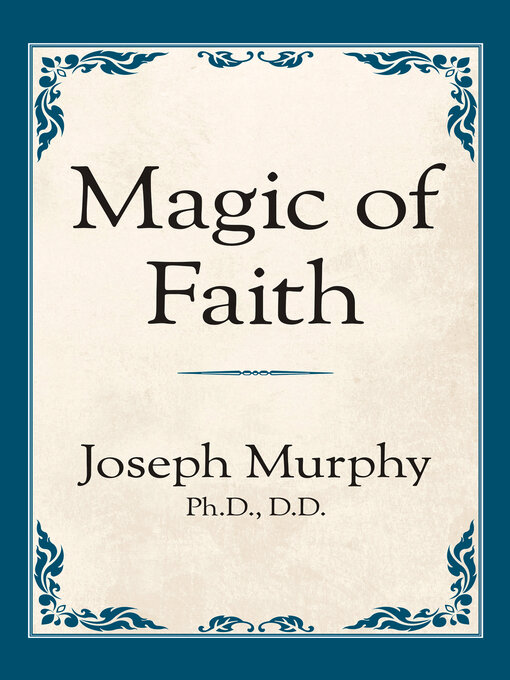 Title details for Magic of Faith by Joseph Murphy - Available